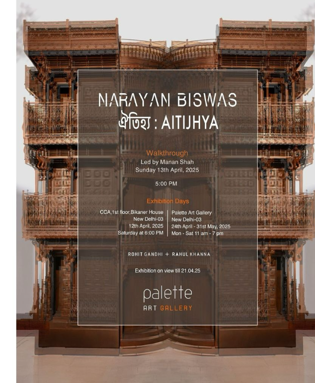 Walkthrough poster by Palette Art Gallery, monumental exhibits by Narayan Chandra Biswas. Image Courtesy: Palette Art Gallery