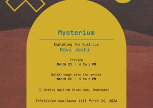 Ahmedabad Hosts Ravi Joshi’s ‘Mysterium’ Exhibition